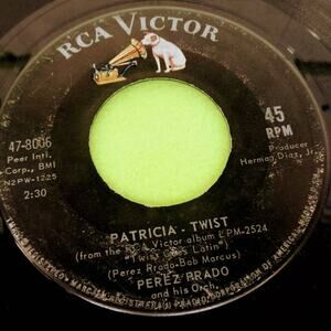 Perez Prado - Patricia Twist - Ti-Pi-Tin Twist‎ RCA Victor 45rpm Vinyl Record 7"